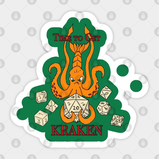 Time to Get Kraken TTRPG Dice Version Sticker by TonyBreeden